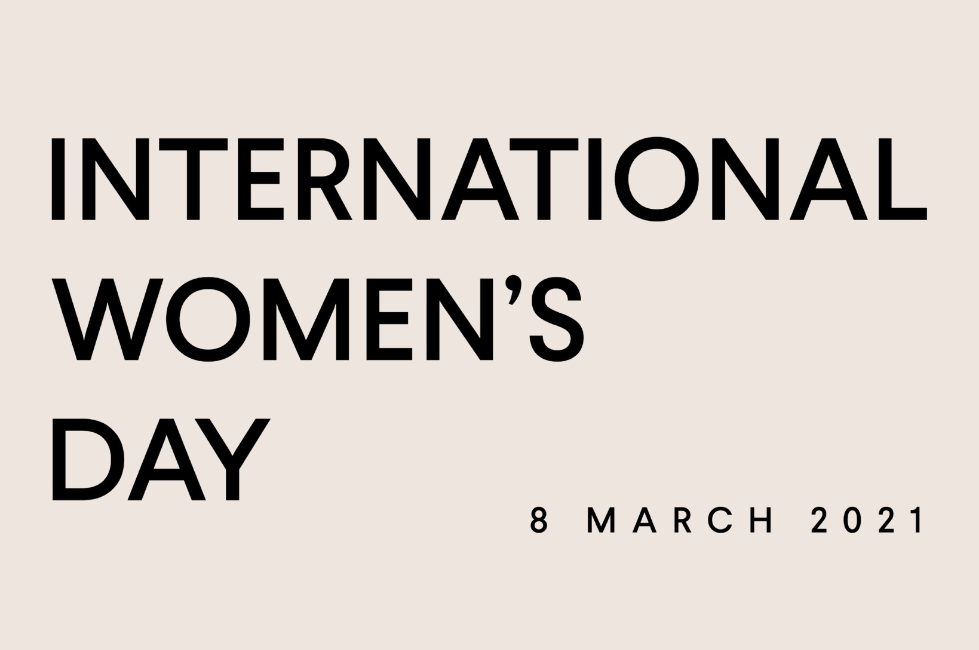 IN CELEBRATION OF IWD 2021